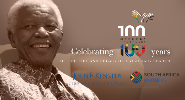 Mandela Centenary JFK Library Foundation and South Africa Partners